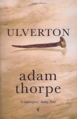 Ulverton - Adam Thorpe