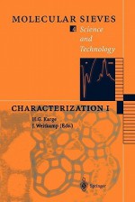 Characterization I - Hellmut G. Karge, Jens Weitkamp, P. Behrens, E. Brunner, H. Förster, E. Geidel, W. Grünert, R. Heidler, M. Hunger, L.V.C. Rees, R. Schlögl, R.A. Schoonheydt, B.M. Weckhuysen