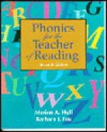 Phonics For The Teacher Of Reading: Programmed For Self Instruction - Marion A. Hull, Barbara J. Fox