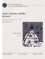 Public Libraries and the Internet: Study Results, Policy Issues and Recommendations - Charles R. McClure, John Carlo Bertot, Douglas L. Zweizig