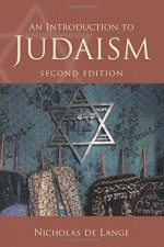 An Introduction to Judaism (Introduction to Religion) - Nicholas de Lange