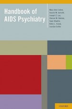 Handbook of AIDS Psychiatry - Mary Ann Cohen, Kelly Cozza, Sharon Batista, Harold Goforth, Sami Khalife, Joseph Aug Lux, Jocelyn Soffer