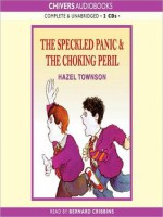 The Speckled Panic & The Choking Peril - Hazel Townson, Bernard Cribbins