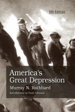 America's Great Depression - Murray N. Rothbard