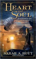 Heart and Soul - Sarah A. Hoyt