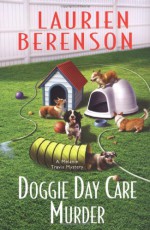 Doggie Day Care Murder - Laurien Berenson