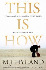 This Is How - M.J. Hyland