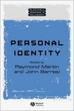 Personal Identity - Raymond Martin, John Barresi