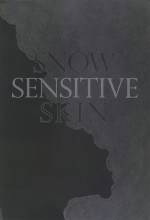 Snow Sensitive Skin - Taylor Brady, Rob Halpern