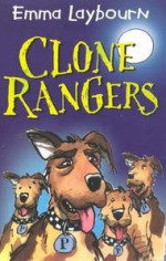 Clone Rangers - Emma Laybourn