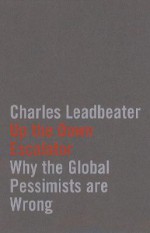 Up the Down Escalator/Living on Thin Air - Charles Leadbeater