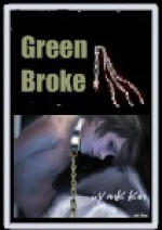 Green Broke - M.K. Kayem, mk_km