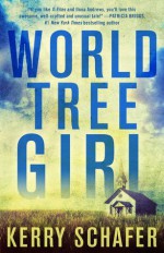 World Tree Girl - Kerry Schafer