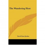 [ [ [ The Wandering Host[ THE WANDERING HOST ] By Jordan, David Starr ( Author )May-22-2010 Hardcover - David Starr Jordan