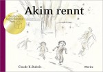 Akim rennt - Claude K. Dubois, Tobias Scheffel