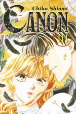 Canon, Volume 3 - Chika Shiomi