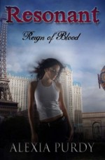 Resonant (Reign of Blood Prequel) - Alexia Purdy