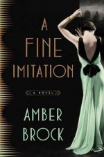 A Fine Imitation: A Novel - Amber Brock