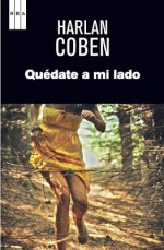 Quédate a mi lado - Ramón de España, Harlan Coben