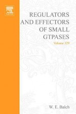 Methods in Enzymology, Volume 329: Regulators and Effectors of Small Gtpases, Part E: Gtpases Involved in Vesicular Traffic - William E. Balch