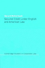 Secured Credit Under English and American Law - Gerard McCormack