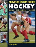 Hockey: Skills Techniques Tactics - Jane Powell