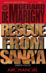 Rescue From Sana'a - Gerard de Marigny