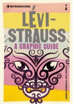 Introducing Levi-Strauss: A Graphic Guide - Boris Wiseman, Judy Groves