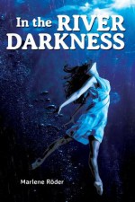 In the River Darkness - Marlene Röder, Tammi Reichel