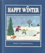 Happy Winter - Karen Gundersheimer