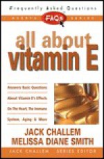 FAQs All about Vitamin E - Melissa Diane Smith, Melissa Diane Smith