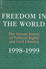 Freedom in the World: 1998-1999: The Annual Survey of Political Rights and Civil Liberties - Transaction Publishers, Roger Kaplan, Nicholas Rescher