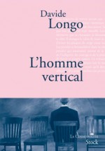 L'Homme vertical - Davide Longo, Dominique Vittoz