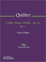 Come Away, Death - op. 6, no. 1 - Roger Quilter