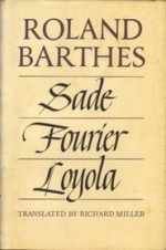 Sade/Fourier/Loyola - Roland Barthes