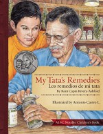 My Tata's Remedies / Los remedios de mi Tata - Roni Capin Rivera-Ashford, Antonio Castro L.