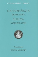 Maha-bharata Book Nine Volume 1: Salya - Justin Meiland