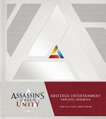 Assassin's Creed Unity: Abstergo Entertainment: Employee Handbook - Christie Golden, Ubisoft, Andy Belanger, Karl Kerschl