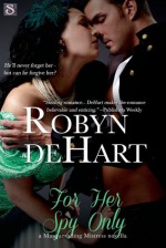 For Her Spy Only - Robyn DeHart