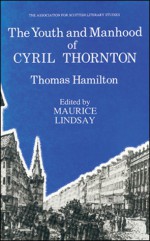 The Youth and Manhood of Cyril Thornton - Thomas Hamilton