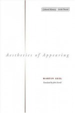 Aesthetics of Appearing - Martin Seel, John Farrell