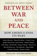 Grand Illusions: Problems in American War Termination - Matthew Moten