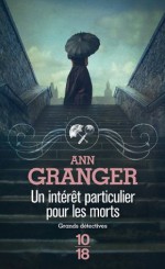 Un intérêt particulier pour les morts (Grands détectives) (French Edition) - Patricia Ann GRANGER, Delphine Rivet