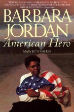 Barbara Jordan: American Hero - Mary B. Rogers