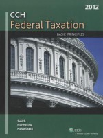 Federal Taxation: Basic Principles (2012) - Ephraim Smith, Jim Hasselback, Phil Harmelink