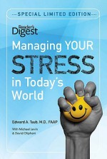 Managing Your Stress in Today's World - Edward A. Taub, Michael Levin, David Oliphant, Edward A. Taub