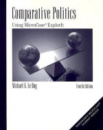 Comparative Politics: Using MicroCase ExplorIt (with PinCode Card) - Michael K. Le Roy