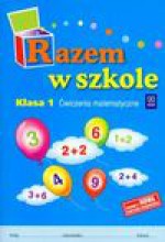 Razem w szkole 1 Ćwiczenia matematyczne - Jolanta Brzózka, Jasiocha Anna