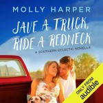 Save a Truck, Ride a Redneck - Molly Harper, Amanda Ronconi