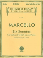 Benedetto Marcello: Six Sonatas - Bernadetto Marcello, Benedetto Marcello, Lucas Drew